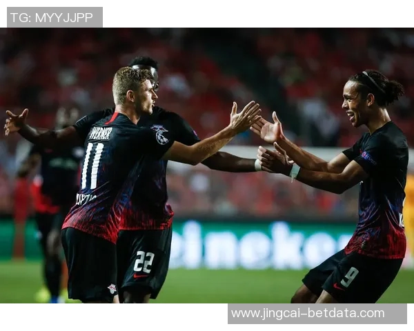 国王杯精彩对决莱比锡大胜本菲卡战术解析与绝杀瞬间回顾