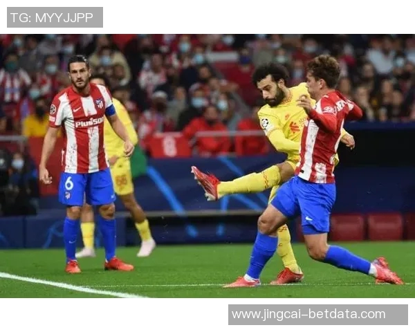 中超焦点战利物浦与马竞激战成平局全场气氛火爆解析